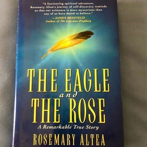 The Eagle and the Rose
A fascinating spiritual adventure by Rosemary Altea's